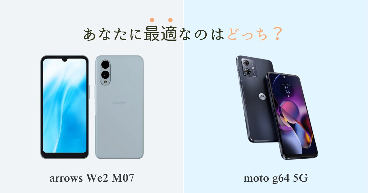 arrows We2 M07 vs moto g64 5G